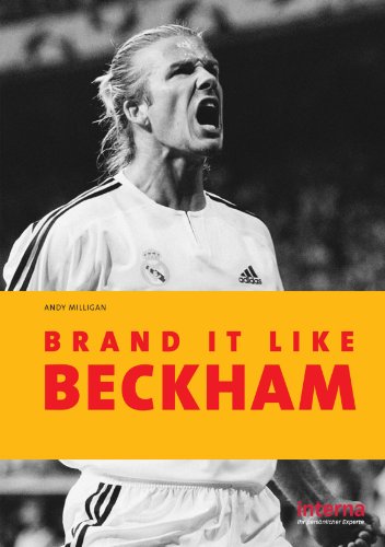 Brand it like Beckham von Verlag Interna GmbH